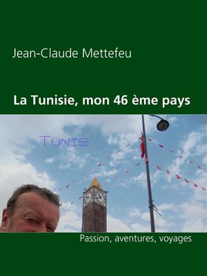 cover image of La Tunisie, mon 46 ème pays